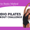 Cardio-Pilates-Workout-Challenge-By-The-Banks-Method-free-download