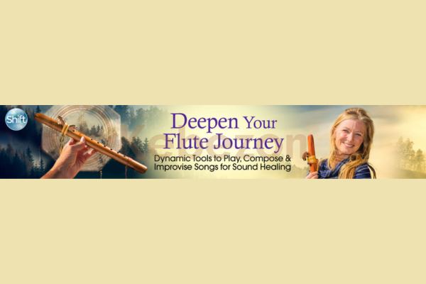 Deepen-Your-Flute-Journey-By-Christine-Stevens-The-Shift-Network-free-download