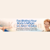 Facilitating-Your-Body-s-Magic-With-Aston-Kinetics-By-Judith-Aston-The-Shift-Network-free-download