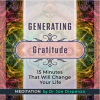 Generating-Gratitude-By-Joe-Dispenza-Meditation-free-download