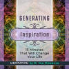 Generating-Inspiration-By-Joe-Dispenza-Meditation-free-download