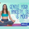 Gentle-Yoga-For-Anxiety-Sleep-Mood-by Kelly-Hafner-free-download