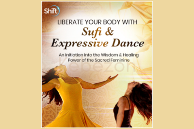 Liberate-Your-Body-With-Sufi-Expressive-Dance-By-Banafsheh-Sayyad-The-Shift-Network-free-download