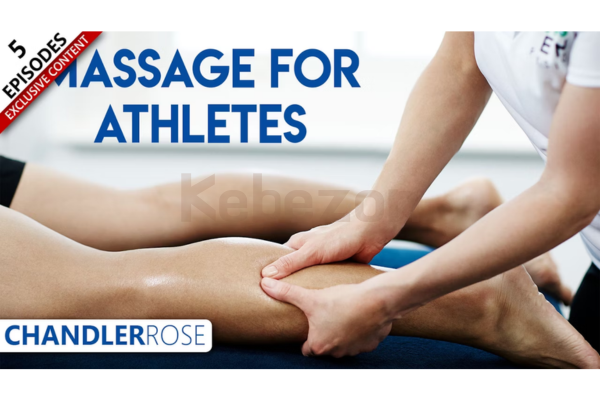 Massage-For-Athletes-With-Chandler-Rose-free-download