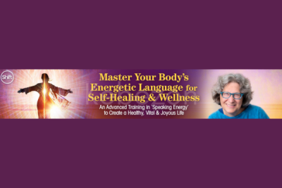 Master-your-Body-s-Energetic-Language-for-Self-Healing-Wellness-By-Ellen-Meredith-The-Shift-Network-free-download