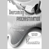 Overcoming-Procrastination-special-Report By-Ready2Go-Marketing-Solutions-free-download