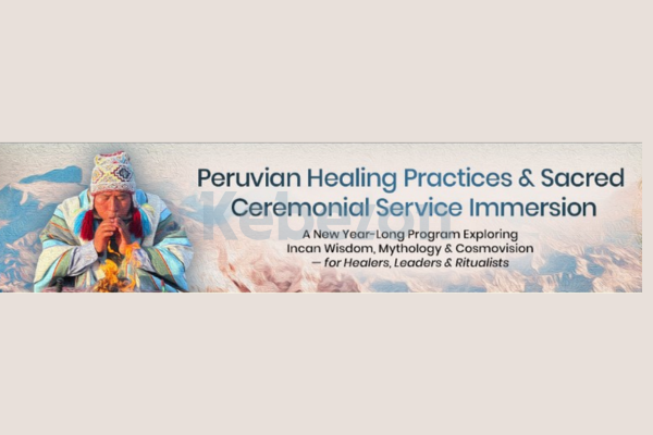 Peruvian-Healing-Practices-Sacred-Ceremonial-Service-Immersion-By-Puma-Fredy-Quispe-Singona-The-Shift-Network-free-download