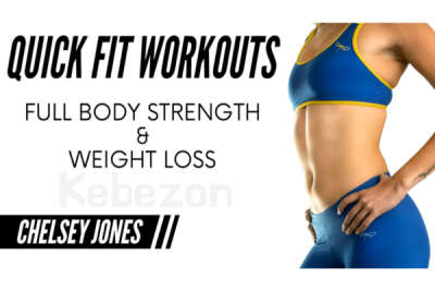 Quick Fit Workouts Full Body Strength and Weight Loss With Chelsey Jones free download