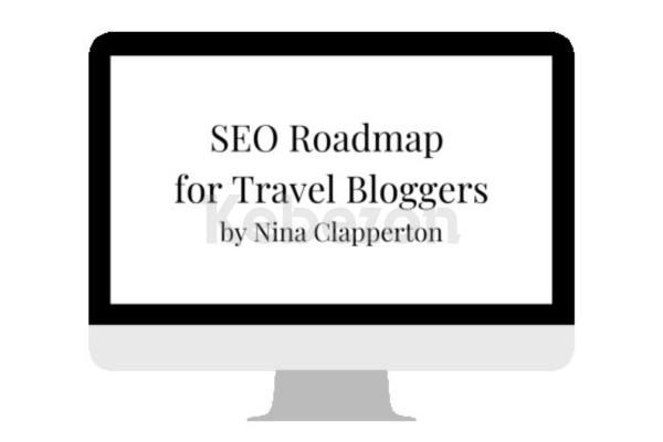 SEO-Roadmap-for-Travel-Bloggers-By-Nina-Clapperton-free-download