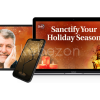 Sanctify-Your-Holiday-Season-By-Alexander-John-Shaia-The-Shift-Network-free-download