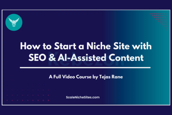 Scaling-Niche-Site-with-SEO-AI-Assisted-Content-By-Tejas-Rane-free-download