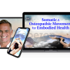 Somatic-Osteopathic-Movement-for-Embodied-Health-By-Brian-Siddhartha-Ingle-The-Shift-Network-free-download