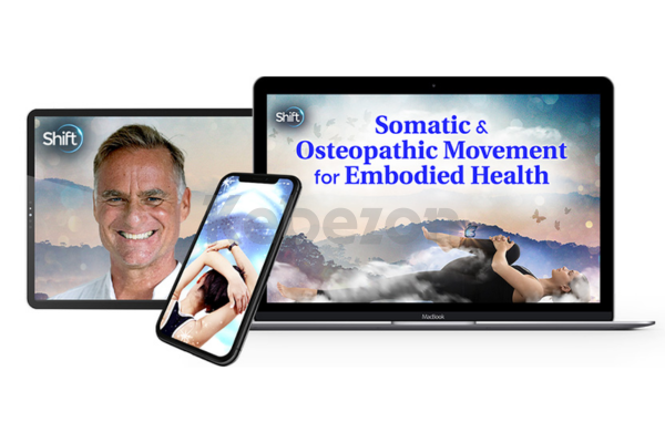 Somatic-Osteopathic-Movement-for-Embodied-Health-By-Brian-Siddhartha-Ingle-The-Shift-Network-free-download