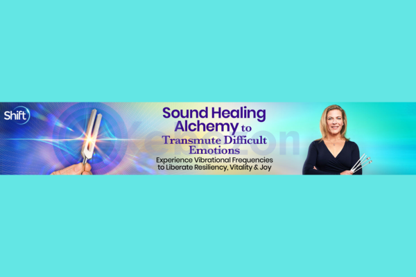 Sound-Healing-Alchemy-to-Transmute-Difficult-Emotions-By-Eileen-McKusick-The-Shift-Network-free-download