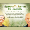 Ayurvedic-Secrets-for-Longevity-By-John-Douillard-The-Shift-Network-free-download