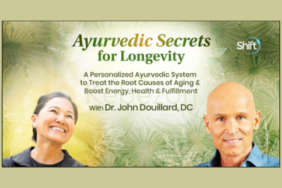 Ayurvedic-Secrets-for-Longevity-By-John-Douillard-The-Shift-Network-free-download