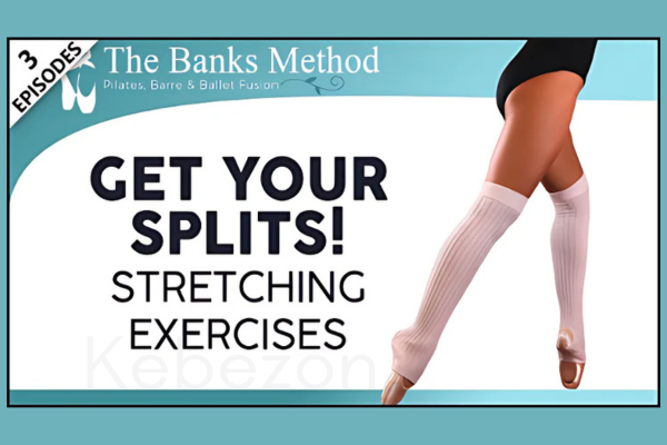 Get-Your-Splits-Stretching-Exercises -The-Banks-Method-With-Banks-Cooney-free-download