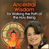 Ancestral-Wisdom-for-Walking-the-Path-of-the-Holy-Being-By-Rabbi-Dr-Tirzah-Firestone-the-Shift-Network-free-download