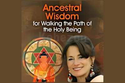 Ancestral-Wisdom-for-Walking-the-Path-of-the-Holy-Being-By-Rabbi-Dr-Tirzah-Firestone-the-Shift-Network-free-download