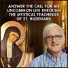 Answer-the-Call-for-an-Uncommon-Life-Through-the-Mystical-Teachings-of-St-Hildegard-By-Matthew-Fox-The-Shift-Network-free-download