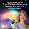 Awaken-the-Power-of-Your-Cellular-Memory-to-Boost-Intuition-Self-Healing-Manifestation-By-Marie-Manuchehri-The-Shift-Network-free-download