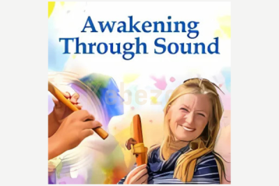 Awakening-Through-Sound-By-Christine-Stevens-The Shift-Network-free-download