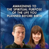 Awakening to the Spiritual Purpose of the Life You Planned Before Birth By Rob Schwartz & Liesel Fricke - The Shift Networ-free-download