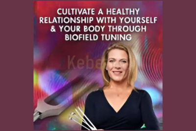 Cultivate-a-Healthy-Relationship-With-Yourself-Your-Body-Through-Biofield-Tuning-By Eileen-McKusick-The-Shift-Network-free-download