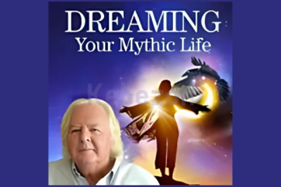 Dreaming-Your-Mythic-Life-By-Robert-Moss-The-Shift-Network-free-download