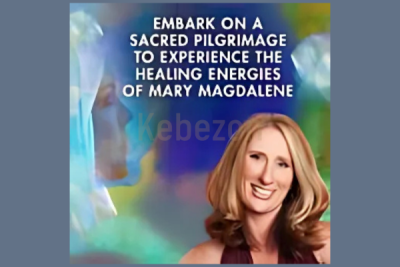 Embark-on-a-Sacred-Pilgrimage-to-Experience-the-Healing-Energies-of-Mary-Magdalene-By-Elayne-Kalila-Doughty-The-Shift-Network-free-download