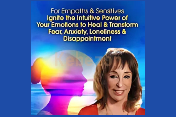 Ignite-the-intuitive-Power-of-Your-Emotions-to-Heal-Transform-Fear-Transform-Fear-Anxiety-Loneliness-Disappointment-By-Judith-Orloff-The-Shift-Network-free-download