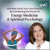 Manifest-What-Your-Soul-Desires-by-Combining-the-Power-of-Energy-Medicine-Spiritual-Psychology-By-Mary-Sise-The-Shift-Network-free-download