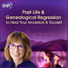 Past-Life-Genealogical-Regression-to-Heal-Your-Ancestors-Yourself-By-Shelley-Kaehr-The-Shift-Network-free-download