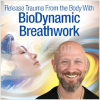 Release-Trauma-From-the-Body-With-BioDynamic-Breathwork-By-Giten-Tonkov-The-Shift-Network-free-download