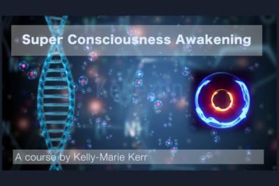 Super-Consciousness-Awakening-By-Kelly-Marie-Kerr-free-download