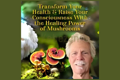 Transform-Your-Health-Raise-Your-Consciousness-With-the-Healing-Power-of-Mushrooms-By-Christopher-Hobbs-The-Shift-Network-free-download