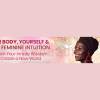 Your-Body-Yourself-Your-Feminine-Intuition-By-Christine-Page-The-Shift-Network-free-download